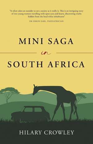 Mini Saga in South Africa de Hilary Crowley