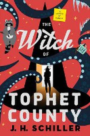 The Witch of Tophet County de J. H. Schiller