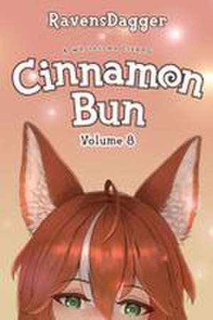 Cinnamon Bun Volume 8 de Ravensdagger