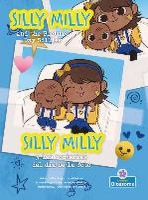 Silly Milly Y Las Tonterías del Día de la Foto (Silly Milly and the Picture Day Sillies) Bilingual Eng/Spa de Laurie Friedman