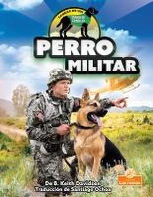 Perro Militar (Military Dog) de B Keith Davidson