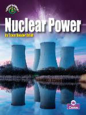 Nuclear Power de Tracy Vonder Brink