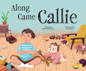 Along Came Callie de Alicia Rodriguez