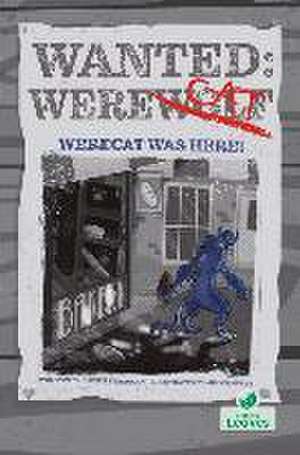 Werecat Was Here! de Laurie Friedman