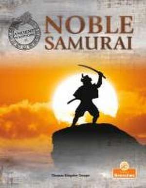 Noble Samurai de Thomas Kingsley Troupe