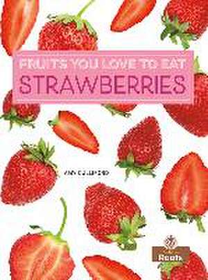 Strawberries de Amy Culliford