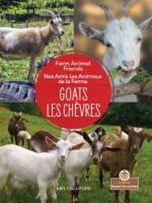 Goats (Les Chèvres) Bilingual Eng/Fre de Amy Culliford