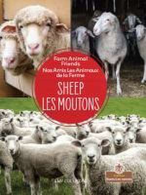 Sheep (Les Moutons) Bilingual Eng/Fre de Amy Culliford