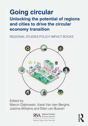Going Circular: Unlocking the potential of regions and cities to drive the circular economy transition de Marcin Dąbrowski