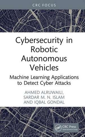 Cybersecurity in Robotic Autonomous Vehicles de Ahmed Alruwaili