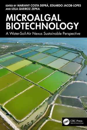 Microalgal Biotechnology: A Water-Soil-Air Nexus Sustainable Perspective de Mariany Costa Deprá