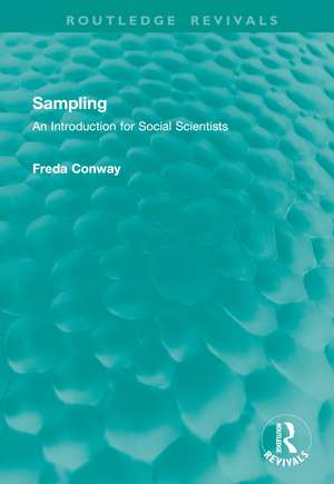 Sampling: An Introduction for Social Scientists de Freda Conway