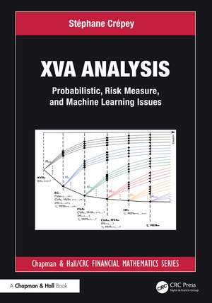 XVA Analysis: Probabilistic, Risk Measure, and Machine Learning Issues de Stéphane Crépey