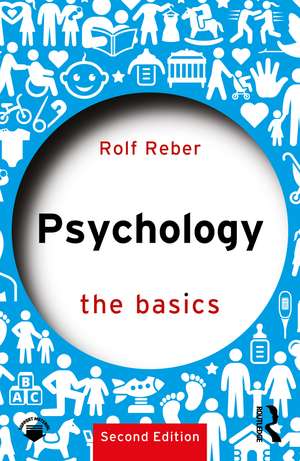 Psychology: The Basics de Rolf Reber
