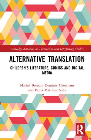 Alternative Translation: Children’s Literature, Comics and Digital Media de Michał Borodo