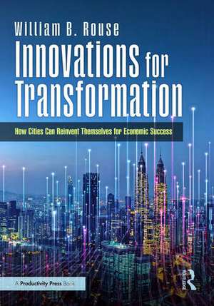 Innovations for Transformation de William B. Rouse