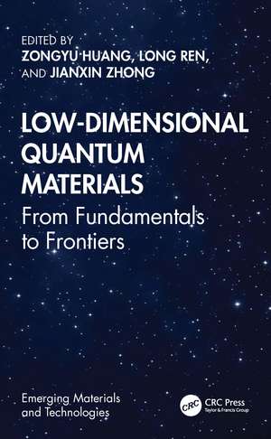 Low-Dimensional Quantum Materials: From Fundamentals to Frontiers de Zongyu Huang