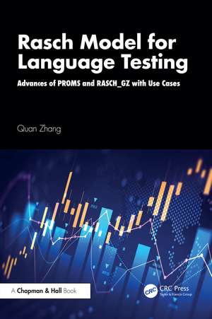 Rasch Model for Language Testing: Advances of PROMS and RASCH_GZ with Use Cases de Quan Zhang