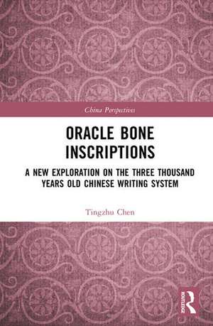 Oracle Bone Inscriptions de Tingzhu Chen
