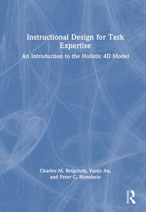 Instructional Design for Task Expertise de Charles M. Reigeluth