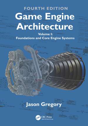 Game Engine Architecture: Two Volume Set de Jason Gregory