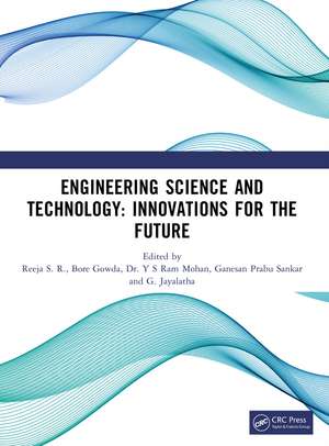 Engineering Science and Technology: Innovations for the Future de Reeja S. R.