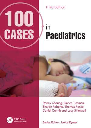 100 Cases in Paediatrics de Ronny Cheung