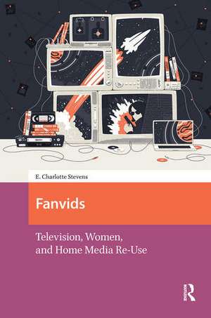 Stevens, E: Fanvids de E. Charlotte Stevens
