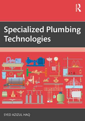 Specialized Plumbing Technologies de Syed Azizul Haq