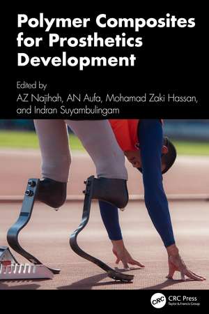 Polymer Composites for Prosthetics Development de AZ Najihah