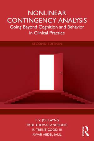 Nonlinear Contingency Analysis: Going Beyond Cognition and Behavior in Clinical Practice de T. V. Joe Layng