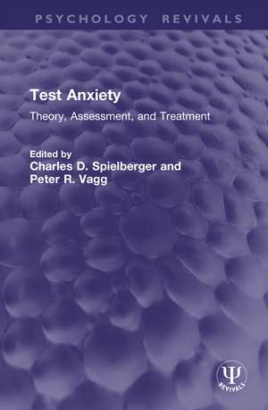 Test Anxiety: Theory, Assessment, and Treatment de Charles D. Spielberger