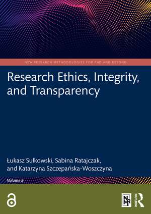Research Ethics, Integrity, and Transparency de Łukasz Sułkowski