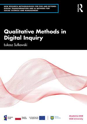 Qualitative Methods in Digital Inquiry de Łukasz Sułkowski