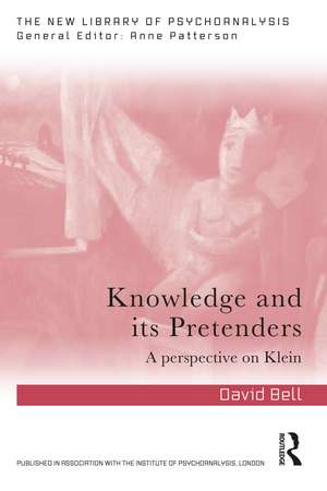 Knowledge and Its Pretenders: Perspectives on Klein de David Bell
