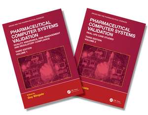 Pharmaceutical Computer Systems Validation: Two Volume Set de Guy Wingate