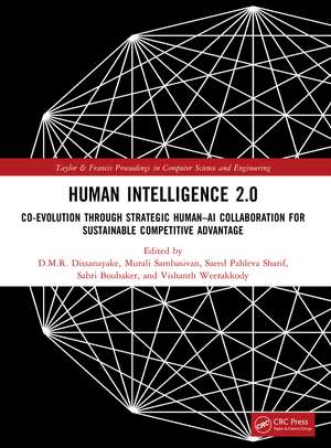 Human Intelligence 2.0: Co-Evolution through Strategic Human–AI Collaboration for Sustainable Competitive Advantage de D.M.R. Dissanayake