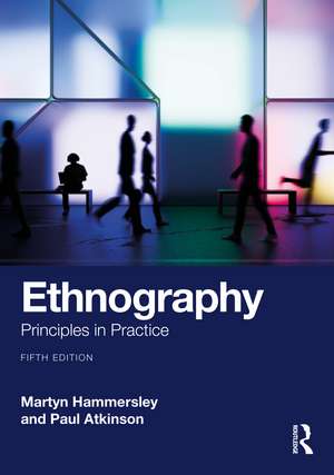Ethnography: Principles in Practice de Martyn Hammersley