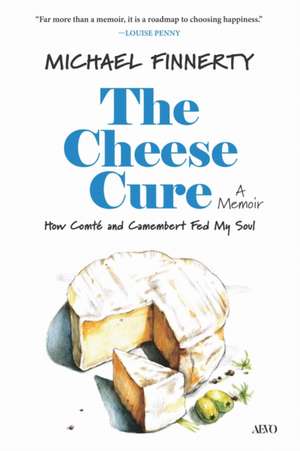 The Cheese Cure de Michael Finnerty