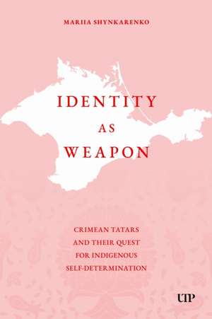 Identity As Weapon de Mariia Shynkarenko