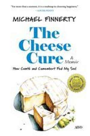 The Cheese Cure de Michael Finnerty