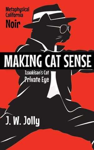 Making Cat Sense de John W Jolly