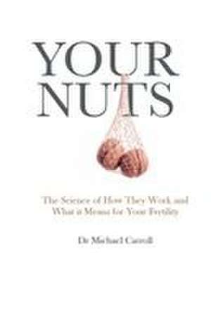 YOUR NUTS de Michael Carroll