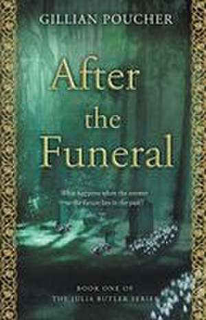 After The Funeral de Gillian Poucher