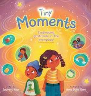 Tiny Moments de Jaspreet Kaur