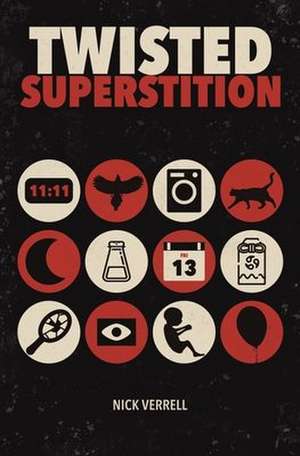 Twisted Superstition de Nick Verrell