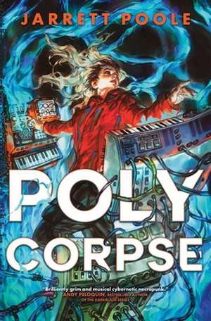 PolyCorpse de Jarrett Poole