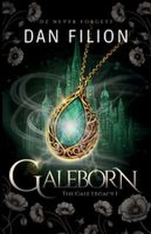 GALEBORN de Dan Filion