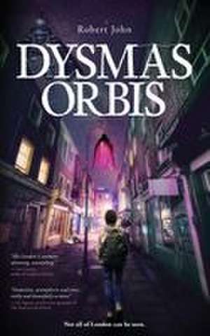 Dysmas Orbis de Robert John