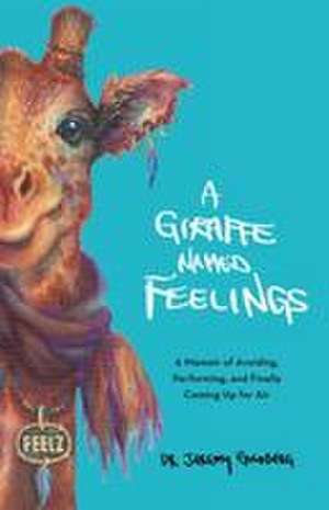 A Giraffe Named Feelings de Jeremy Goldberg